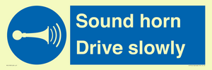 Sound horn Drive slowly